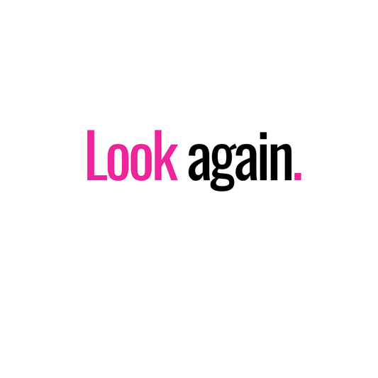"Look Again"